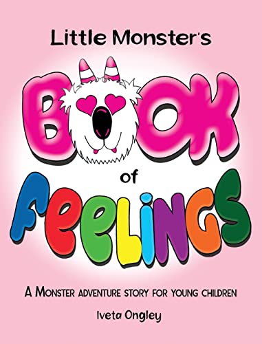 Little Monster's Book of Feelings: A Monster Adventure Story for Young Children (Little Monster's Book of Feelings/Knízka Pocitů Malé Příserky)
