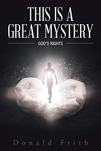 This Is a Great Mystery: God's Rights