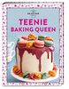 Teenie Baking Queen (Teenie-Reihe)