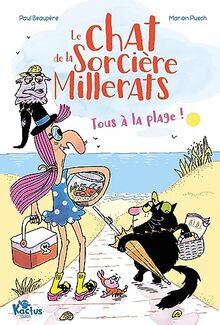 Le chat de la sorcière Millerats. Tous à la plage !