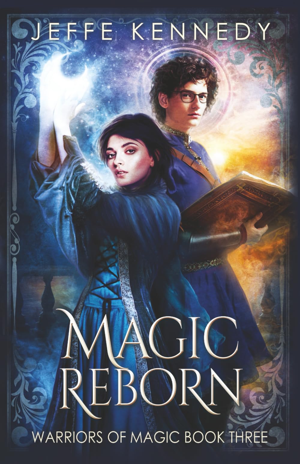 Magic Reborn: a Dark Fantasy Romance (Warriors of Magic, Band 3)