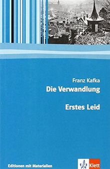 Die Verwandlung/Erstes Leid: Textausgabe mit Materialien (Editionen für den Literaturunterricht)