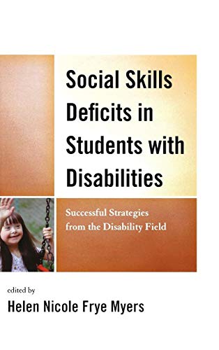 Social Skills Deficits in Students with Disabilities: Successful Strategies from the Disabilities Field