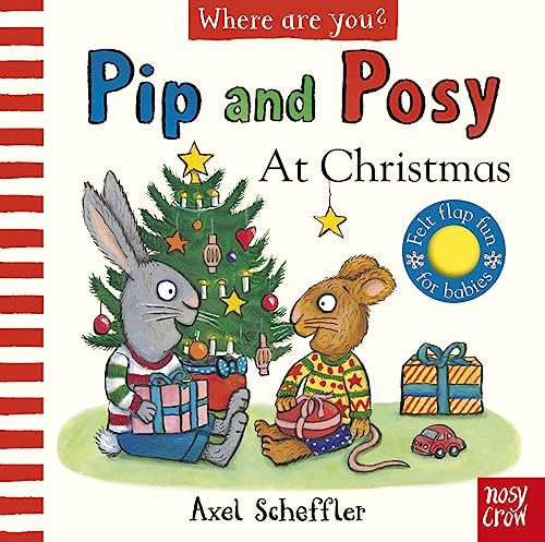 Axel Scheffler Pip And Posy, Where Are You? At Christmas (A Felt Flaps Book)