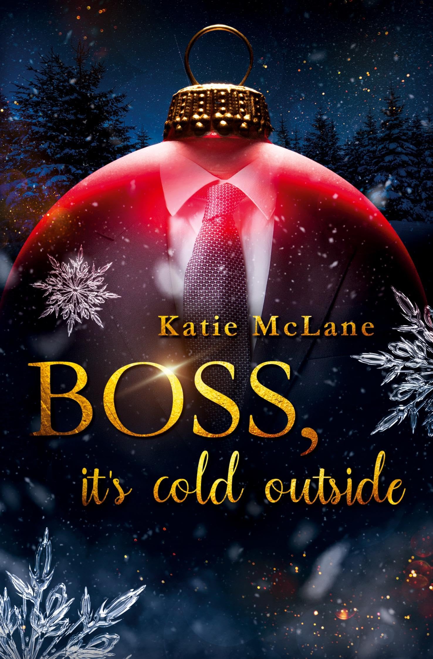 Mclane, Katie: Boss, it's cold outside