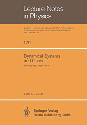 Dynamical Systems and Chaos: Proceedings of the Sitges Conference on Statistical Mechanics, Sitges, Barcelona/Spain, September 5-11, 1982 (Lecture ... (Lecture Notes in Physics, 179, Band 179)