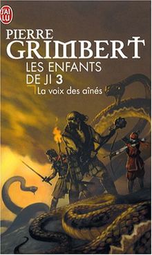 Les enfants de Ji. Vol. 3. La voix des aînés