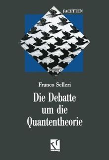 Die Debatte um die Quantentheorie (Facetten)