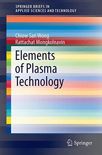 Elements of Plasma Technology (SpringerBriefs in Applied Sciences and Technology)