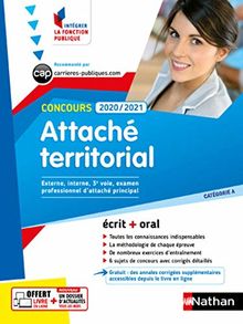 Concours attaché territorial, 2020-2021 : externe, interne, 3e voie, examen professionnel d'attaché principal, catégorie A : tout-en-un écrit + oral