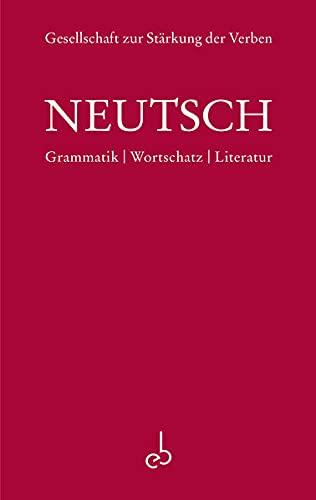 Neutsch: Grammatik, Wortschatz, Literatur