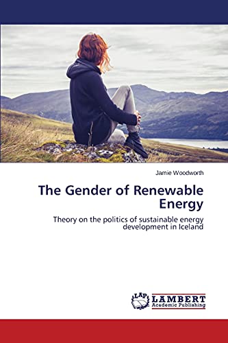 The Gender of Renewable Energy: Theory on the politics of sustainable energy development in Iceland