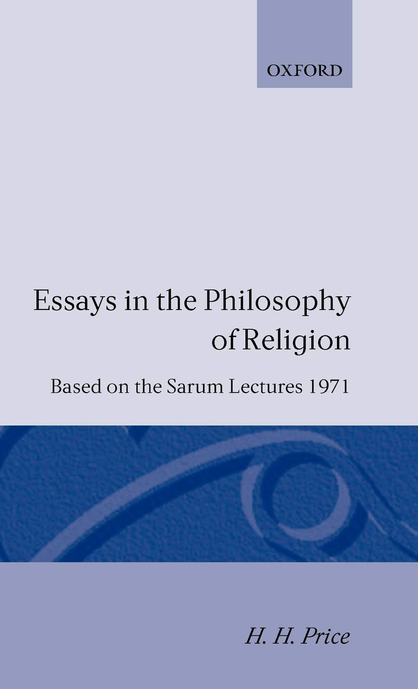 Essays in the Philosophy of Religion: Based on the Sarum Lectures 1971