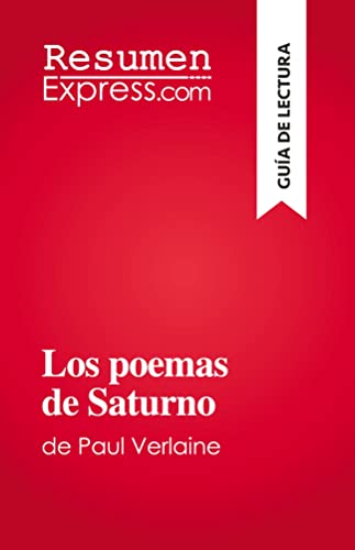 Los poemas de Saturno: de Paul Verlaine