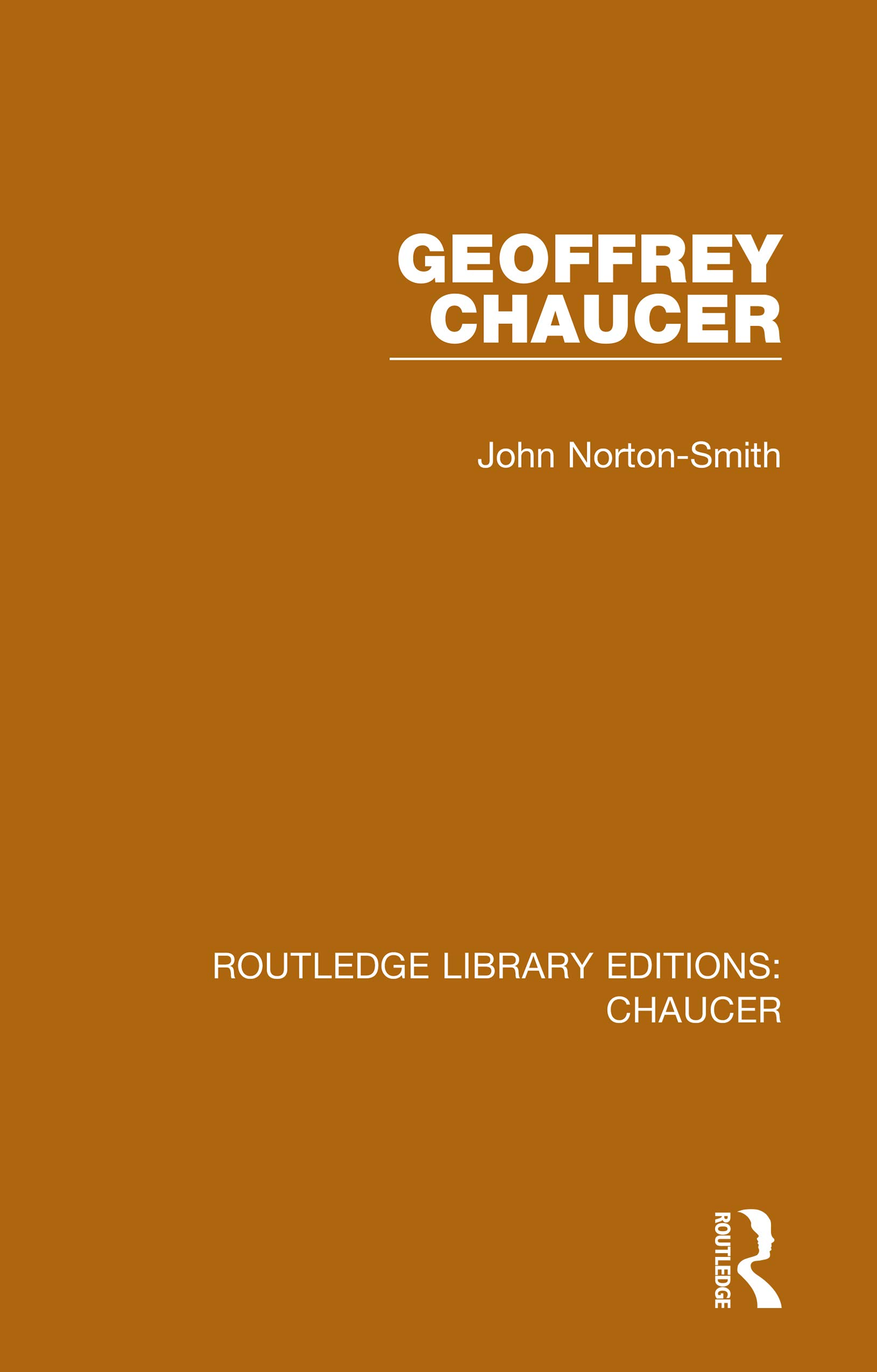 Geoffrey Chaucer (Routledge Library Editions: Chaucer, 13)