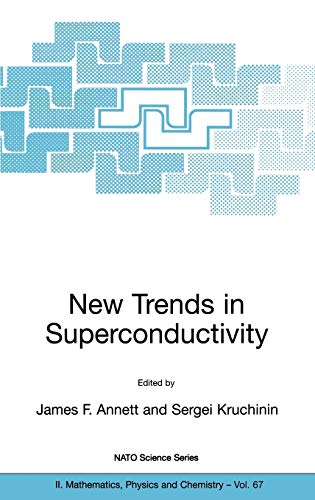 New Trends in Superconductivity (NATO Science Series II: Mathematics, Physics and Chemistry, 67, Band 67)