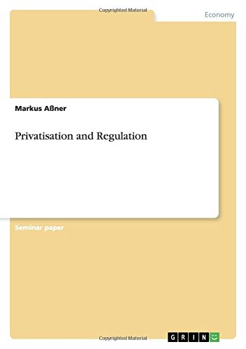 Privatisation and Regulation