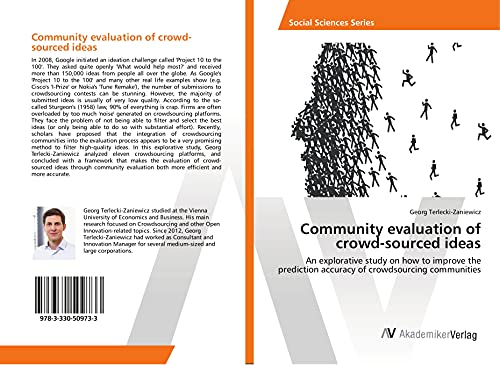 Community evaluation of crowd-sourced ideas: An explorative study on how to improve the prediction accuracy of crowdsourcing communities