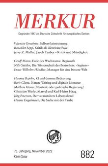 MERKUR Gegründet 1947 als Deutsche Zeitschrift für europäisches Denken - 2022 - 11: Nr. 882, Heft 11, November 2022