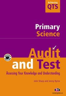 Audit and Test Primary Science (Achieving QTS Series)