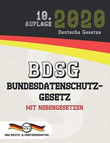 BDSG - Bundesdatenschutzgesetz: Mit Nebengesetzen (Aktuelle Gesetze 2020)