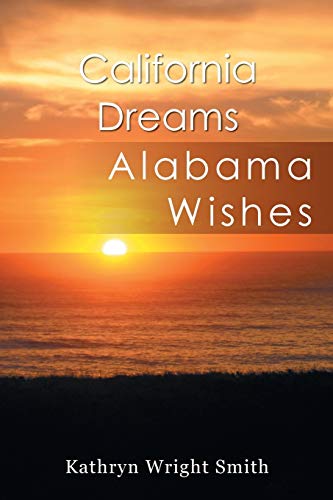 California Dreams: Alabama Wishes
