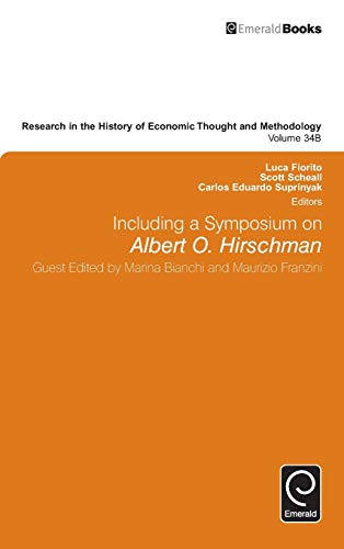 Including a Symposium on Albert O. Hirschman (Research in the History of Economic Thought and Methodology, 34B)