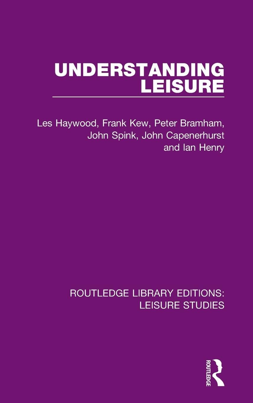 Understanding Leisure (Routledge Library Editions: Leisure Studies)