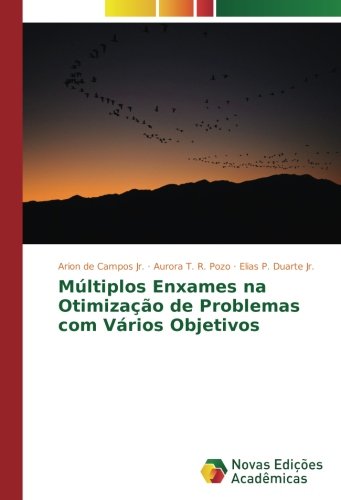 Múltiplos Enxames na Otimização de Problemas com Vários Objetivos
