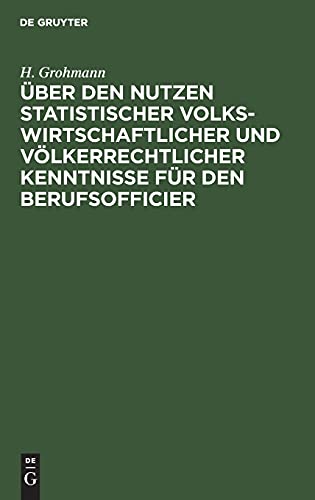 Über den Nutzen statistischer volkswirtschaftlicher und völkerrechtlicher Kenntnisse für den Berufsofficier