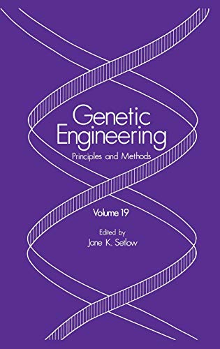 Genetic Engineering: Principles and Methods (Genetic Engineering: Principles and Methods, 19, Band 19)