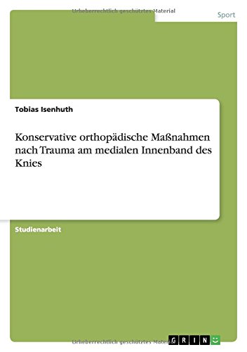 Tobias Isenhuth Konservative Orthopädische Maßnahmen Nach Trauma Am Medialen Innenband Des Knies
