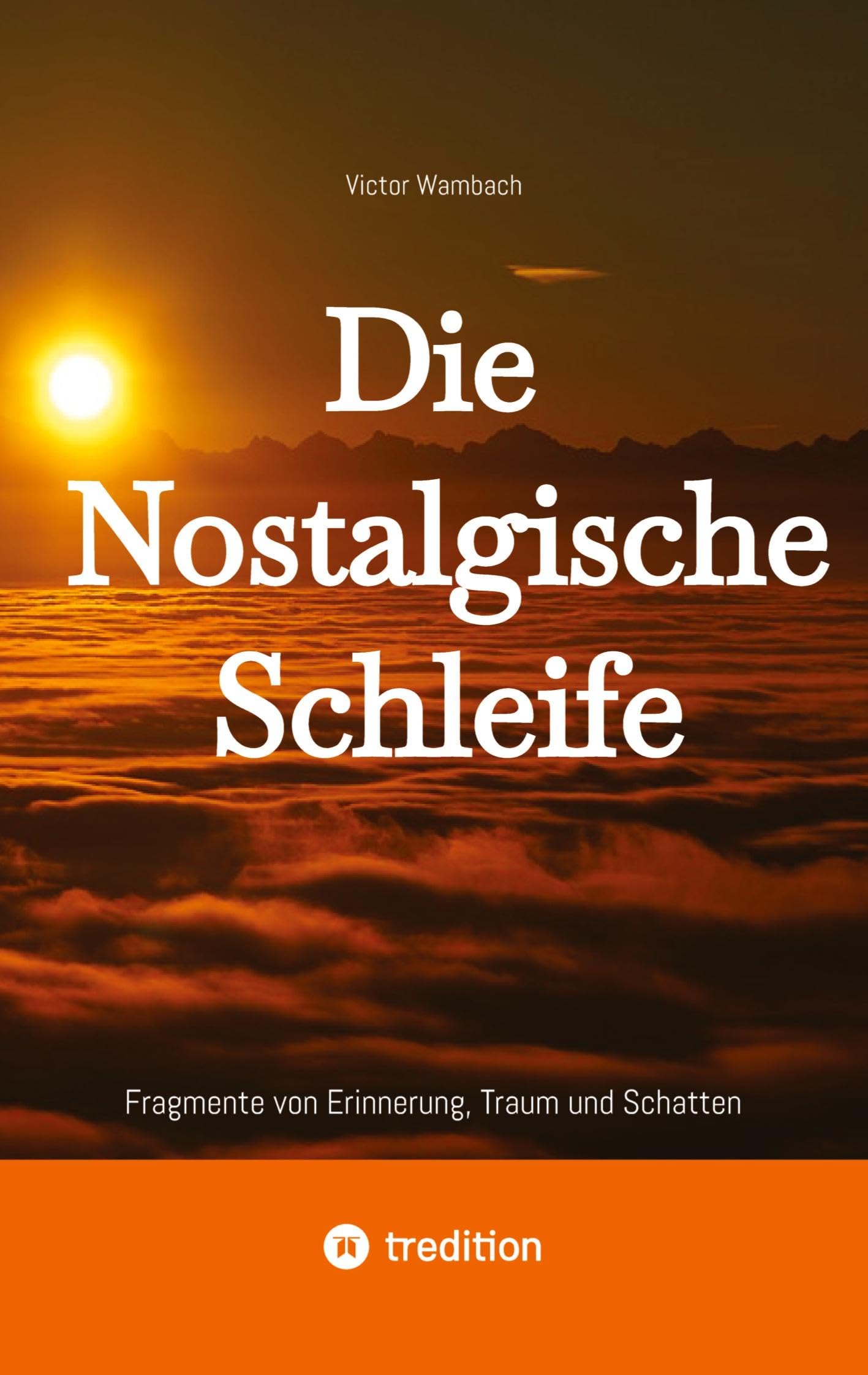 Die Nostalgische Schleife: Fragmente von Erinnerung, Traum und Schatten