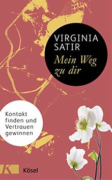 Mein Weg zu dir: Kontakt finden und Vertrauen gewinnen