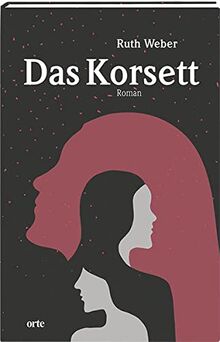 Das Korsett: Roman