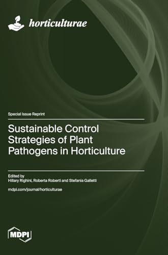 Sustainable Control Strategies of Plant Pathogens in Horticulture