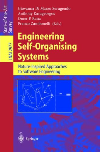 Engineering Self-Organising Systems: Nature-Inspired Approaches to Software Engineering (Lecture Notes in Computer Science / Lecture Notes in Artificial Intelligence)