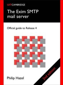 The Exim SMTP Mail Server: Official Guide for Release 4