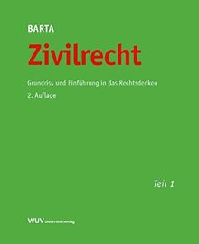 Zivilrecht: Grundriss und Einführung in das Rechtsdenken