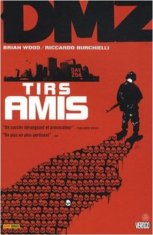 DMZ. Vol. 4. Tirs amis