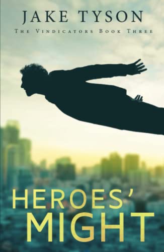 Heroes' Might (Vindicators, 3)
