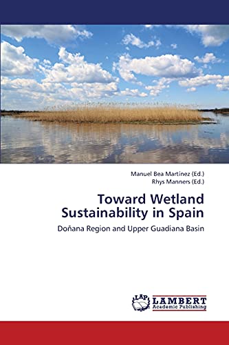 Toward Wetland Sustainability in Spain: Doñana Region and Upper Guadiana Basin