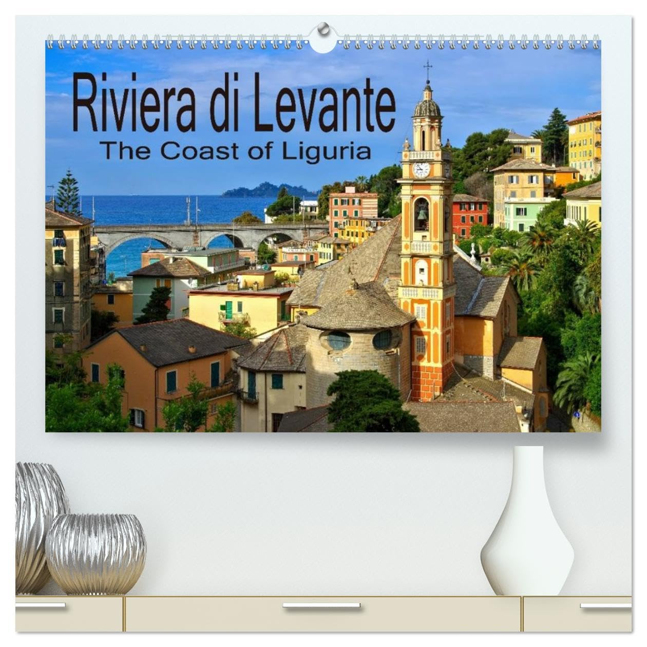 Riviera di Levante The Coast of Liguria (High Quality Premium Wall Calendar 2026 DIN A2 landscape),CALVENDO 12 Month Wall Calendar: Italy's finest coast