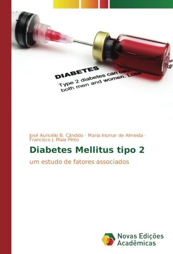 Diabetes Mellitus tipo 2: um estudo de fatores associados