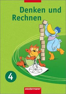 Denken und Rechnen - Ausgabe für Grundschulen 2004: Denken und Rechnen für Grundschulen in Niedersachsen, Nordrhein-Westfalen und Schleswig-Holstein: Schülerband 4