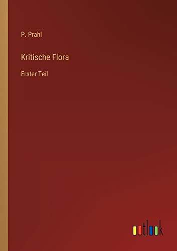 Kritische Flora: Erster Teil