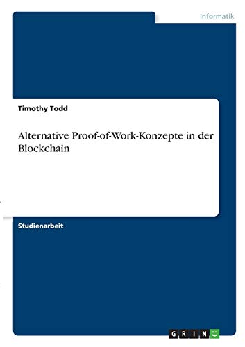 Alternative Proof-of-Work-Konzepte in der Blockchain