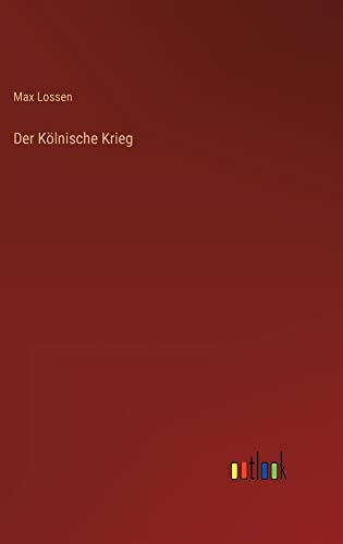 Der Kölnische Krieg