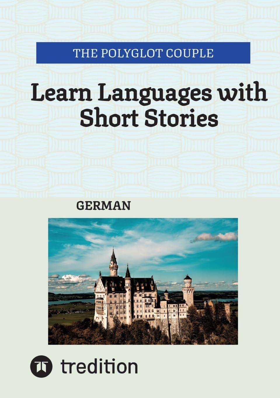 Learn Languages with Short Stories: GERMAN