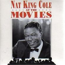 Nat King Cole At The Movies